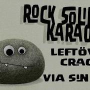 Leftöver Crack Via Sin Dos Karaoke