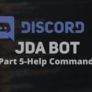 How To Make Discord Bots Using JDA 4 Part 5 Help Command