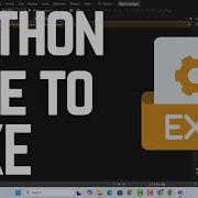 How To Convert A Python File To EXE File