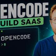 OpenCode Makes It Easy To Build SaaS Web Apps In Minutes
