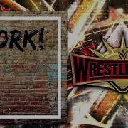 WWE WrestleMania 35 Work 1st Official Theme Song