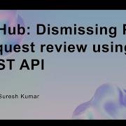 GitHub Dismissing Pull Request Review Using REST API