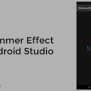 Shimmer Effect Android Studio