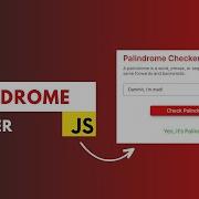 How To Build A Palindrome Checker Using HTML CSS And JavaScript Tutorial