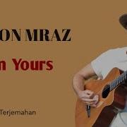 Jason Mraz I M Yours Lirik Lagu Terjemahan