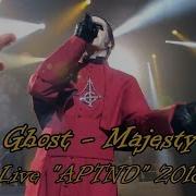 Ghost Majesty Live APTND 2018 Multicam Great Audio