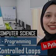 FOR LOOP Count Controlled Loop Python Programming Chapter 8 O Level Computer Science