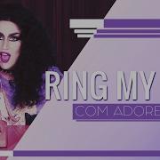 RING MY BELL Com ADORE DELANO LEGENDADO PT BR