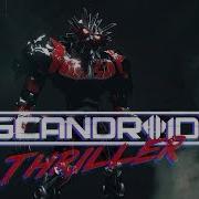 Scandroid Thriller Official Lyric Video
