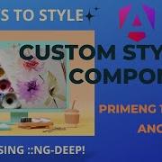 Angular 19 PrimeNG 19 3 Ways To Apply Custom Styles Primeng Component And WHY NO TO USE NG DEEP