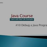 10 Debug Java Program Java Course For Beginners With Real Life Examples