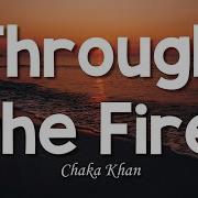 Chaka Khan Through The Fire Lyrics