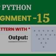 W Pattern With Assignment 15 Python NxtWave CCBP 4 0
