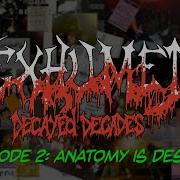 Exhumed Decayed Decades Part 2 Anatomy Is Destiny