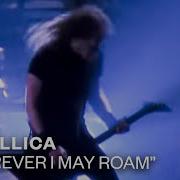 Metallica Wherever I May Roam Official Music Video