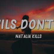 Natalia Kills Devils Don T Fly Lyrics