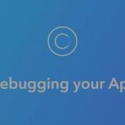 Ionic Creator Tutorials Debugging Your App