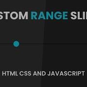 CSS Custom Range Slider Html CSS And Javascript