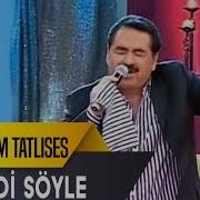 Haydi Söyle İbrahim Tatlıses İbo Show Canlı Performans