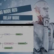 Overview Or Node Red Delay Node