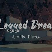 Unlike Pluto 8 Legged Dreams Lyrics