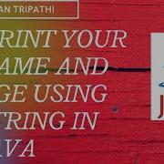 DISPLAY PRINT YOUR NAME AND AGE USING STRING IN JAVA