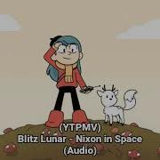 YTPMV Blitz Lunar Nixon In Space