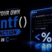 Create Your Own Printf Function C Coding