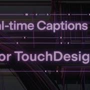 LiveTranscribe For TouchDesigner New TOX Setup
