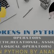 Vid 5 Operators In Python Arithmetic Relational Assignment Logical Operators