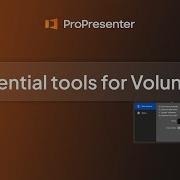 ProPresenter 5 Essential Tools For Volunteers
