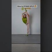 EASY STANDING SPLIT TUTORIAL Gymnast Howto Split Easy Tips Tutorial