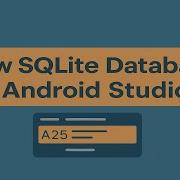 View SQLite Database In Android Studio