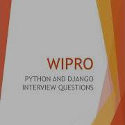 Wipro Python And Django Interview Questions