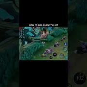 Struggling Vs Clint Here S How To Lane Against Him MLBB Guide Mlbb Mlbbcreator Mlbbnext2025