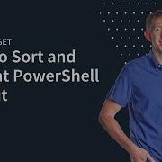 MicroNugget How To Sort And Format PowerShell Output