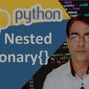 Nested Dictionary In Python Python Tutorial Lesson 41