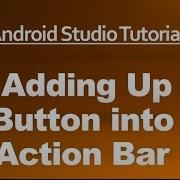 Android Studio Tutorial 58 Add Up Button Into Action Bar