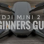 DJI Mini 2 Beginners Guide Getting Ready For First Flight