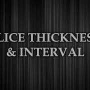 Computed Tomography CT Physics Slice Thickness And Interval