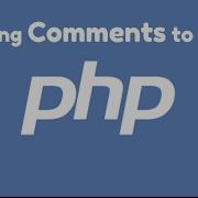 Reupload Adding Comments To Your PHP Code