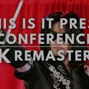 4K Michael Jackson This Is It Press Conference 2009 Remastered