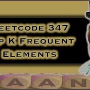 Top K Frequent Elements Leetcode 347 Min Max Heap Live Coding Session