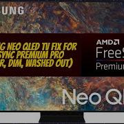 Исправление проблемы HDR для телевизора Samsung NEO QLED TV с Freesync Premium Pro и графическим процессором AMD тусклое размытое изображение HDR не работает