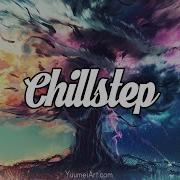 Chillstep Mix 1 Hour