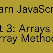 JavaScript Arrays And Array Methods Learn JavaScript Basics Tutorial Part 3