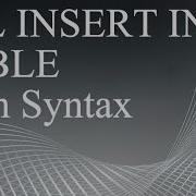 Part 2 INSERT INTO Statement Two Forms With Example And Syntax