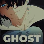 Vanitas No Carte GHOST AMV