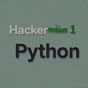 HackerRank Python For Beginners Problem 1 Hello World