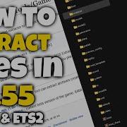 How To Extract Base Files In ETS2 ATS V1 55 Quick Easy Guide